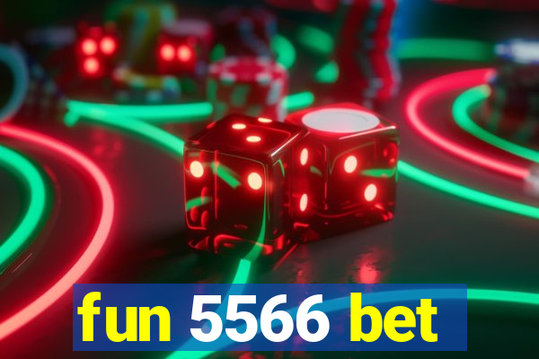 fun 5566 bet